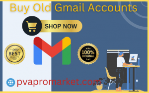 Buy Old Gmail Accounts